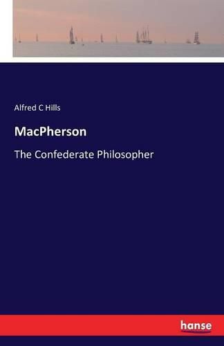 Cover image for MacPherson: The Confederate Philosopher