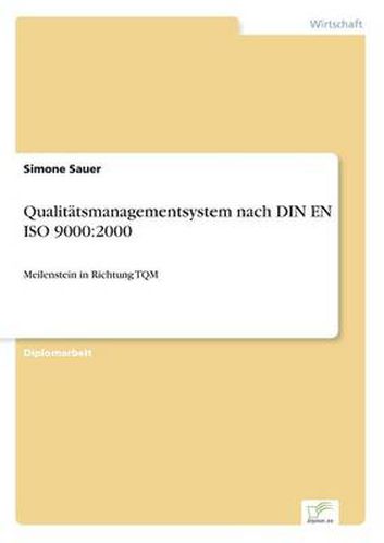 Cover image for Qualitatsmanagementsystem nach DIN EN ISO 9000: 2000: Meilenstein in Richtung TQM