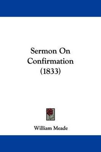 Cover image for Sermon on Confirmation (1833)