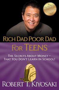 Cover image for Rich Dad Poor Dad for Teens