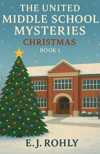 Cover image for The United Middle School Mysteries Christmas Book 1