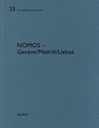 Cover image for Nomos - Geneve/Lisboa/Madrid: De aedibus international 23