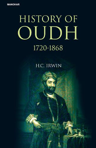 Cover image for History of Oudh 1720-1868