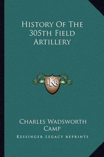 History of the 305th Field Artillery