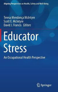 Cover image for Educator Stress: An Occupational Health Perspective