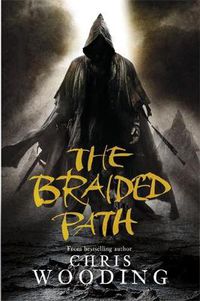 Cover image for The Braided Path: The Weavers Of Saramyr, The Skein Of Lament, The Ascendancy Veil