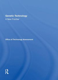 Cover image for Genetic Technology: A New Frontier