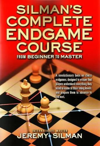 Cover image for Silmans Complete Endgame Course: From Beginner to Master