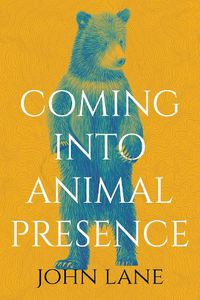 Cover image for Coming into Animal Presence