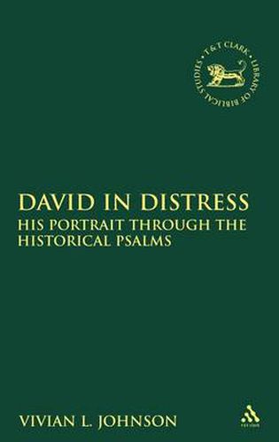 Cover image for David in Distress: His Portrait Through the Historical Psalms