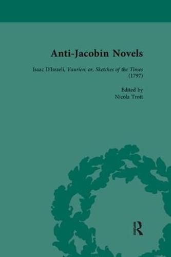 Anti-Jacobin Novels, Part II, Volume 8: Isaac D'Israeli, Vaurien: or, Sketches of the Times (1797)