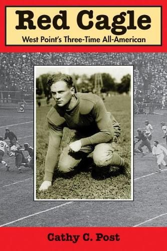 Cover image for Red Cagle: West Point's Three-Time All-American