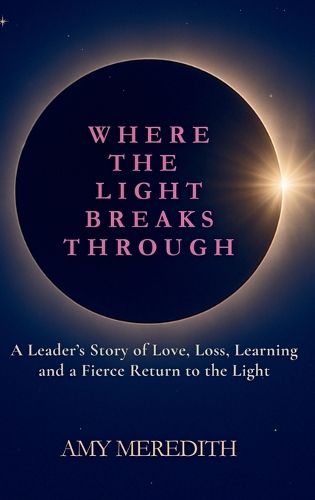 Cover image for Where the Light Breaks Through