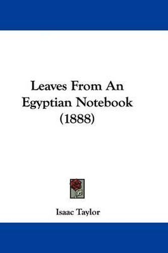 Cover image for Leaves from an Egyptian Notebook (1888)
