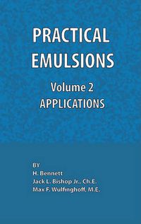 Cover image for Practical Emulsions, Volume 2, Applications