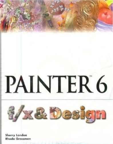 Cover image for Painter 6 F/x & Design