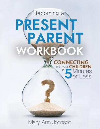 Cover image for Becoming a Present Parent Workbook