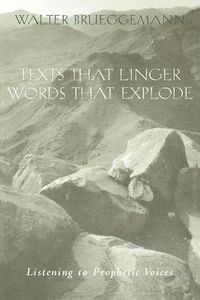Cover image for Texts That Linger, Words That Explode: Listening to Prophetic Voices