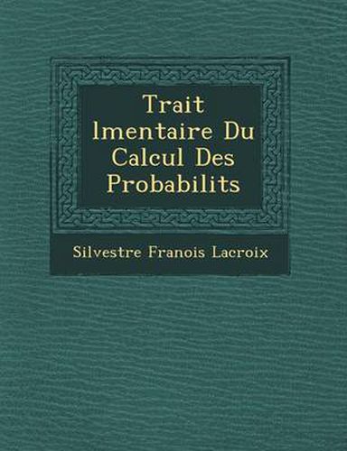 Trait L Mentaire Du Calcul Des Probabilit S