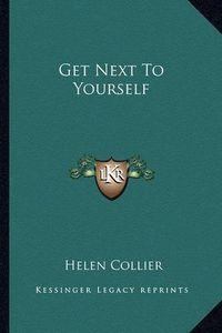 Cover image for Get Next to Yourself