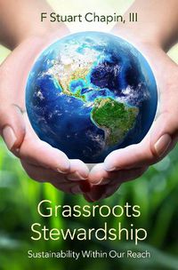 Cover image for Grassroots Stewardship: Sustainability Within Our Reach