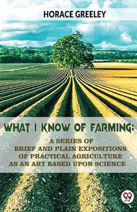 Cover image for What I Know of Farming