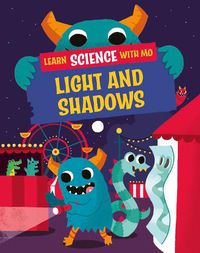 Cover image for Learn Science with Mo: Light and Shadows