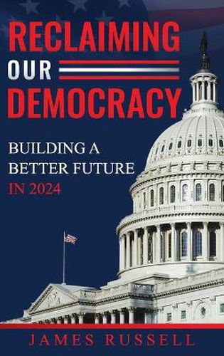 Cover image for Reclaiming Our Democracy