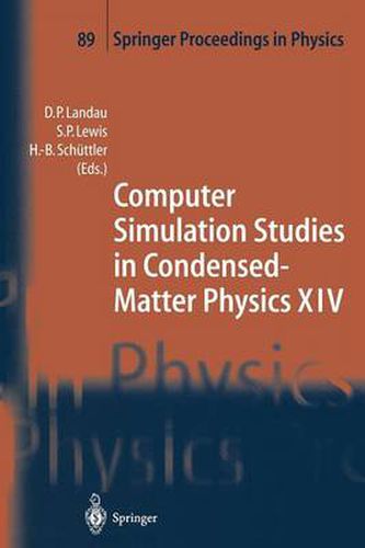 Cover image for Computer Simulation Studies in Condensed-Matter Physics XIV: Proceedings of the Fourteenth Workshop, Athens, GA, USA, February 19-24, 2001