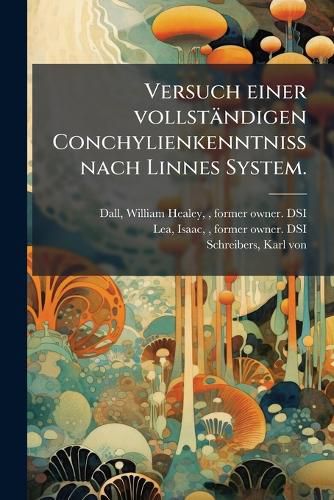 Cover image for Versuch Einer Vollst Ndigen Conchylienkenntniss Nach Linnes System