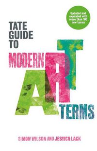 Cover image for The Tate Guide to Modern Art Terms: Updated & Expanded Edition