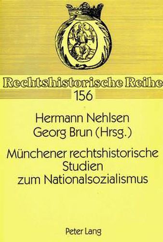 Cover image for Muenchener Rechtshistorische Studien Zum Nationalsozialismus