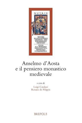 Cover image for Anselmo d'Aosta E Il Pensiero Monastico Medievale