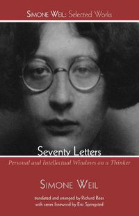 Cover image for Seventy Letters: Personal and Intellectual Windows on a Thinker