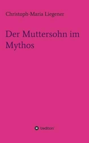 Cover image for Der Muttersohn im Mythos