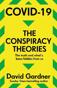 Cover image for COVID-19 The Conspiracy Theories