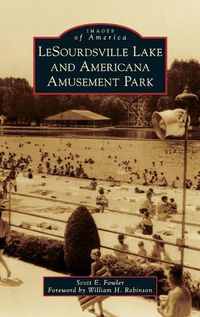 Cover image for Lesourdsville Lake and Americana Amusement Park