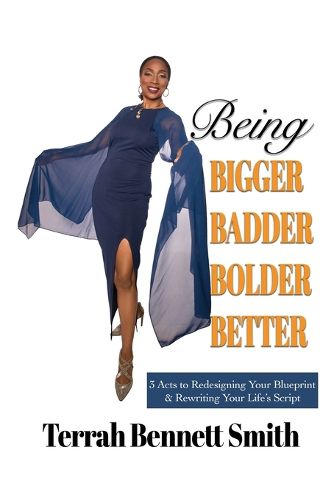 Cover image for Being Bigger Badder Bolder Better