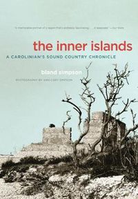 Cover image for The Inner Islands: A Carolinian's Sound Country Chronicle
