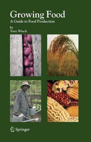 Cover image for Growing Food: A Guide to Food Production