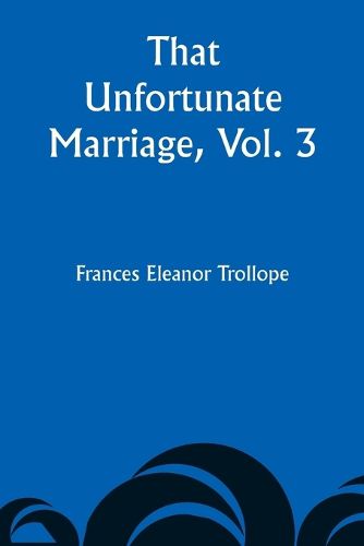 That Unfortunate Marriage, Vol. 3