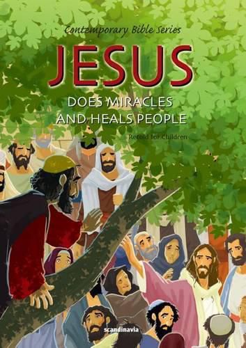 Cover image for Jesus Does Miracles and Heals People, Retold