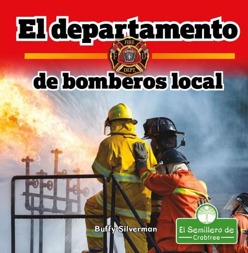 Cover image for El Departamento de Bomberos Local