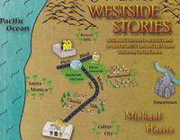Cover image for Westside Stories: Recollections and Reflections of Life in West Los Angeles from the 1940s to the 1960s