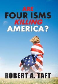 Cover image for Are Four Isms Killing America?