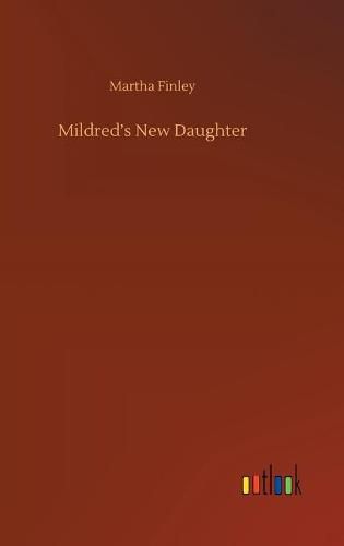 Cover image for Mildred's New Daughter