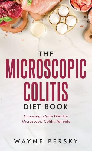 Cover image for The Microscopic Colitis Diet Book