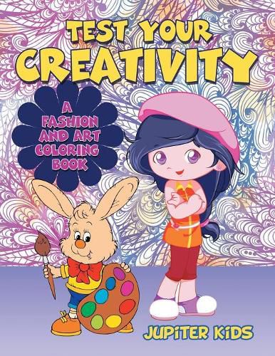 Cover image for Test Your Creativity (A Fashion and Art coloring book)