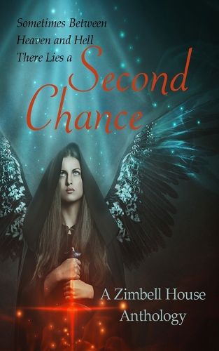 Cover image for Second Chance: A Zimbell House Anthology