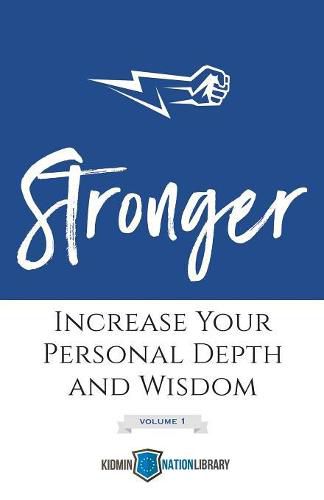 Cover image for Stronger (Volume 1): Increase Your Personal Depth and Wisdom